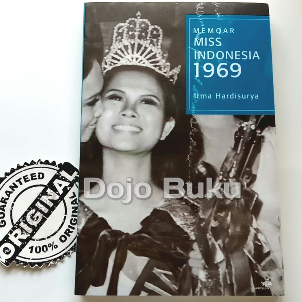 Memoar Miss Indonesia 1969 by Irma Hardisurya
