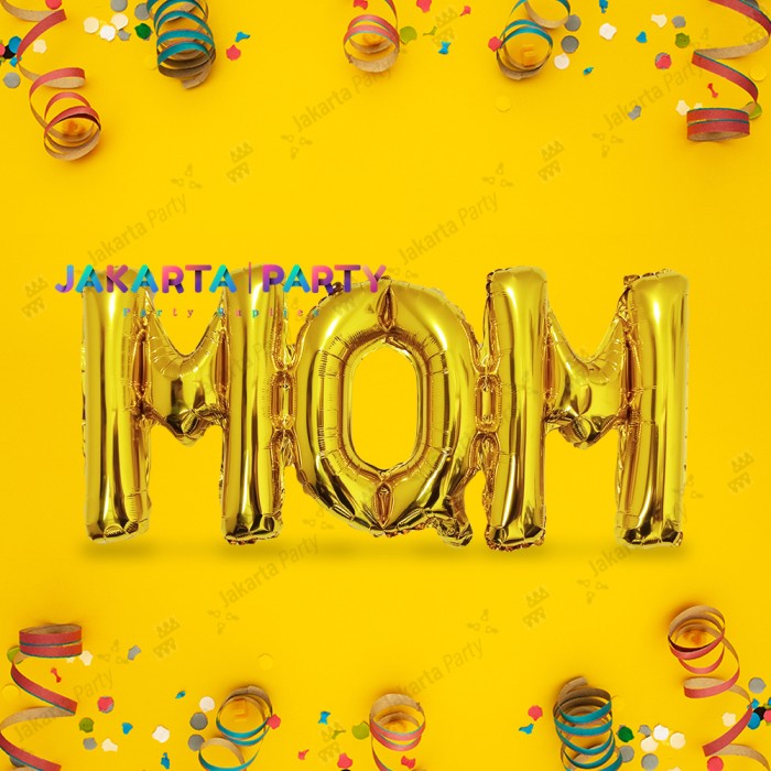 Balon Foil MOM Sambung / Balon Foil MOM / Balon Mom / Mom Balloon