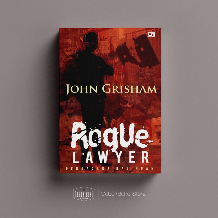 

PROMO!!! BUKU NOVEL PENGACARA BAJINGAN (ROGUE LAWYER) - JOHN GRISHAM ORIGINAL TERMURAH