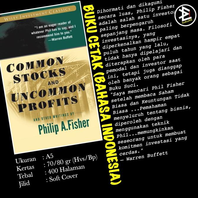 

Common Stocks and Uncommon Profits - Philip A. Fisher (Buku Cetak)
