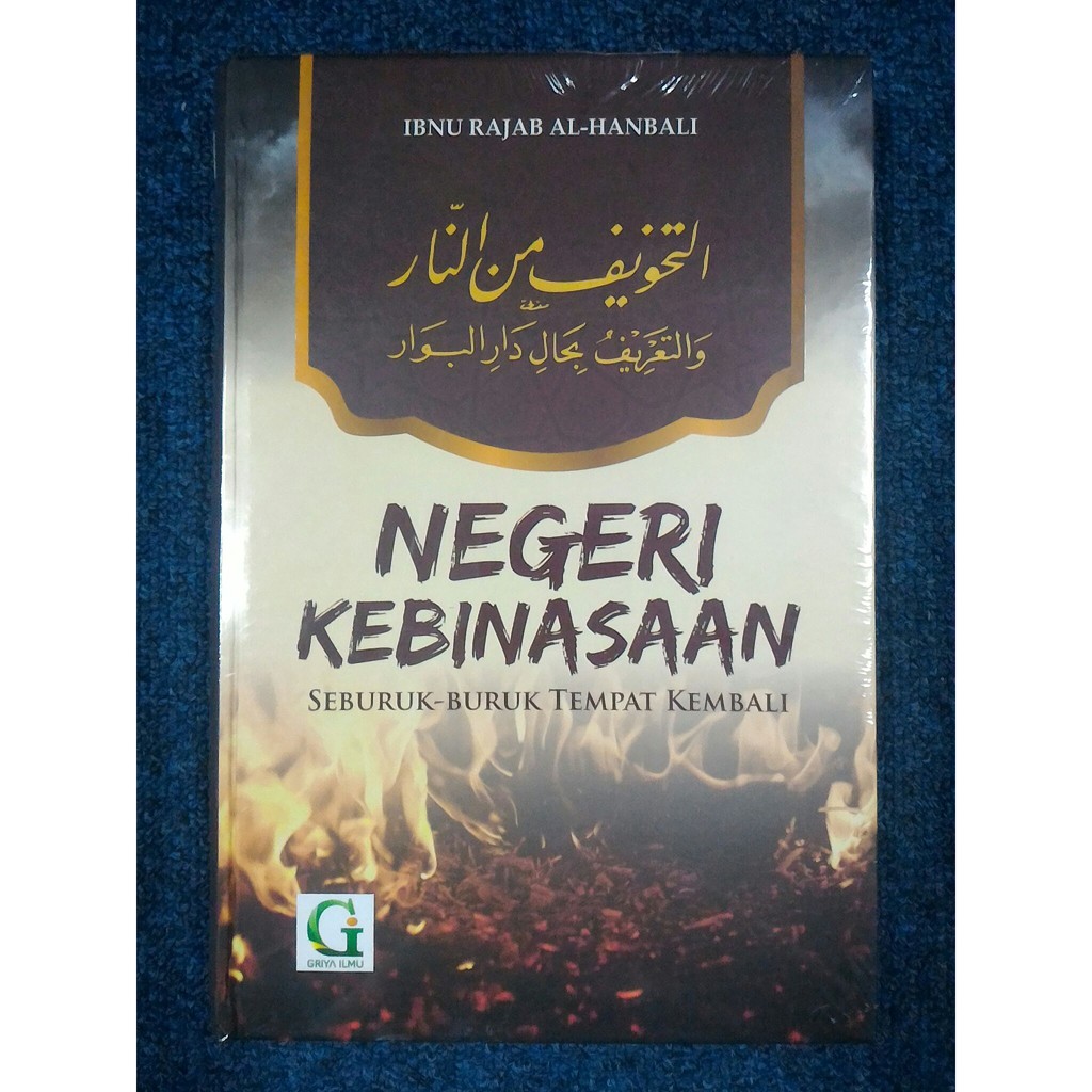 NEGERI KEBINASAAN - Ibnu Rajab Al-Hanbali
