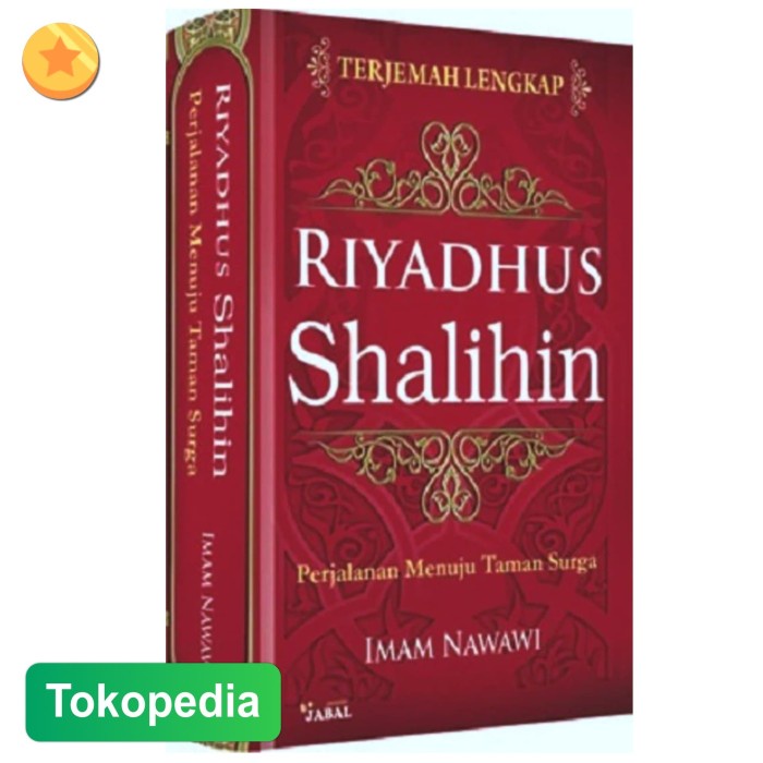 

ORIGINAL Terjemah Kitab Riyadhus Shalihin Riyadus Solihin Sholihin