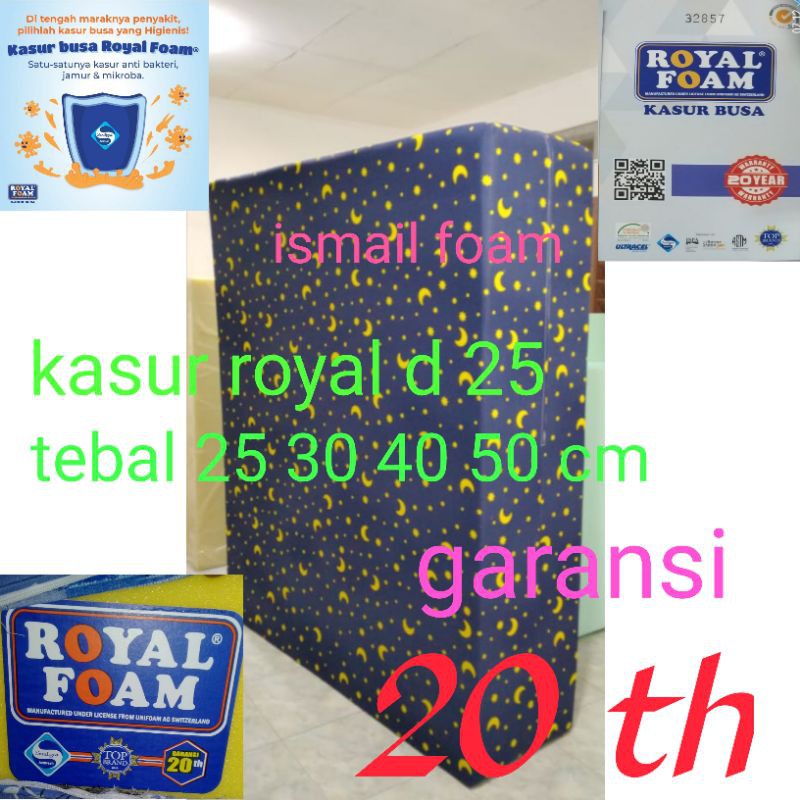 Royal Kasur Busa D.25 Garansi 20th Matras Royal Foam Original D25 Tebal 50 Cm 40 Cm Dan 30 Cm