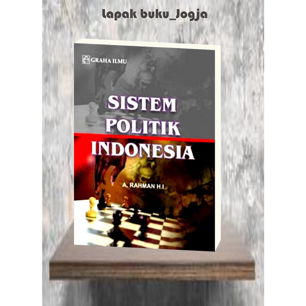 

SISTEM POLITIK INDONESIA by A Rahman HI