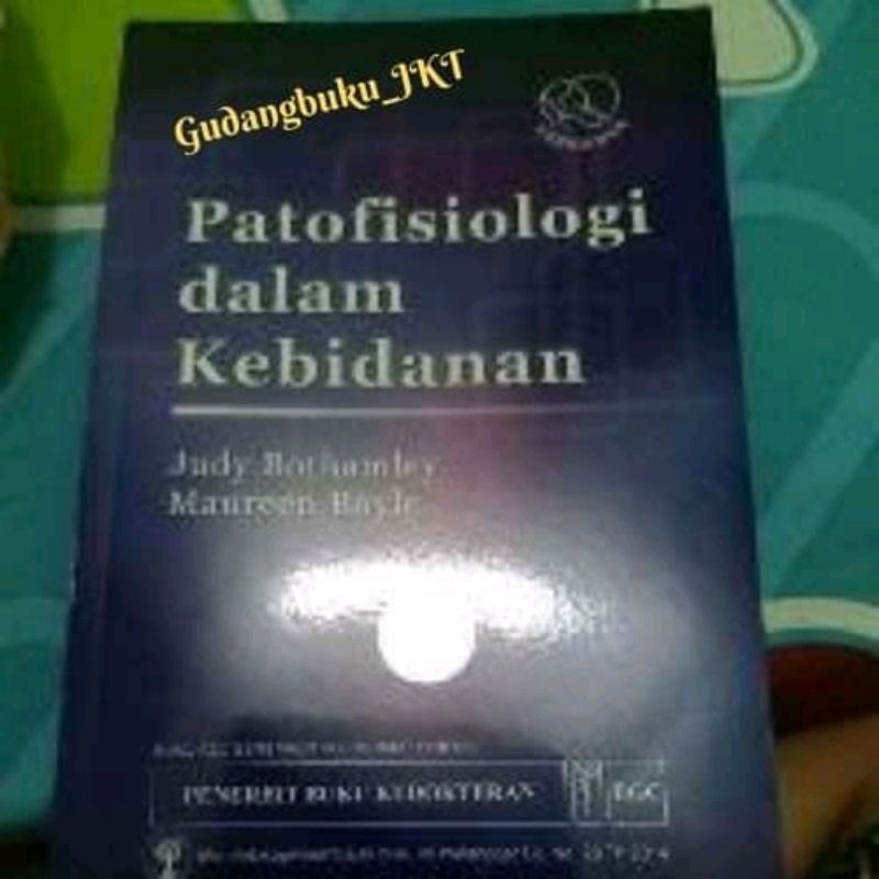 Patofisiologi dalam Kebidanan 7 [ORIGINAL] BY Judy Bothamley
