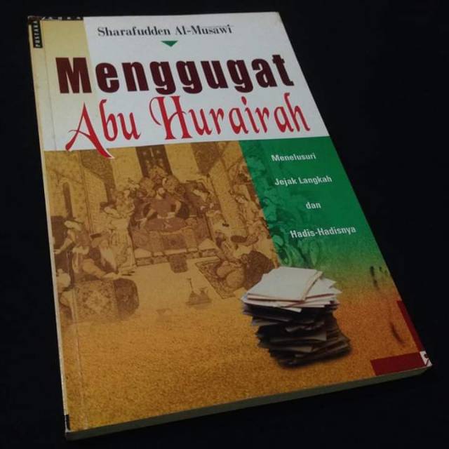 MENGGUGAT ABU HURAIRAH - Sharafudden Al Musawi - Buku Ahlulbait - Pustaka Zahra