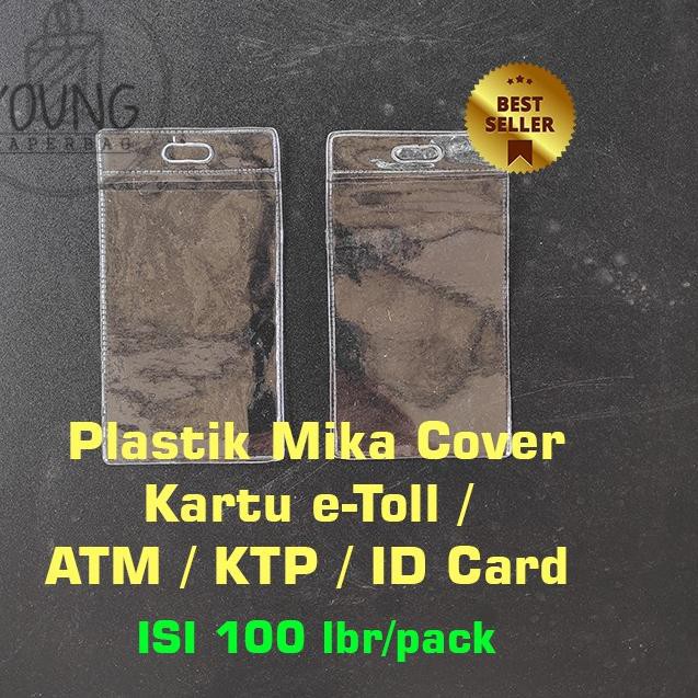 MQ9 Plastik eToll Mika / Cover Bening Kartu eToll / ATM / KTP / ID CARD 6x11 (1 PACK ISI 100) ☠➩ (Te