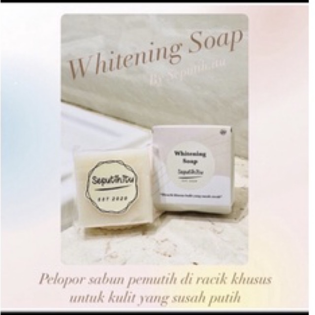 WHITENING SOAP BY seputih.itu