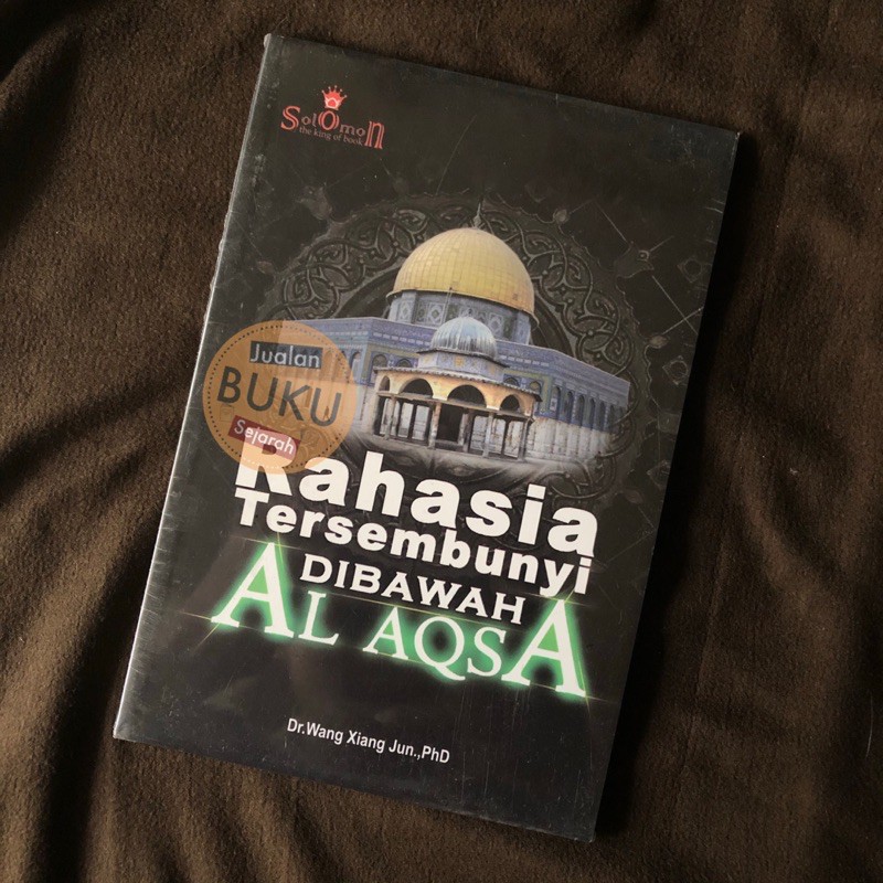 RAHASIA TERSEMBUNYI DI BAWAH AL AQSA - WNG XIANG JUN - SEJARAH MASJID AL-AQSA