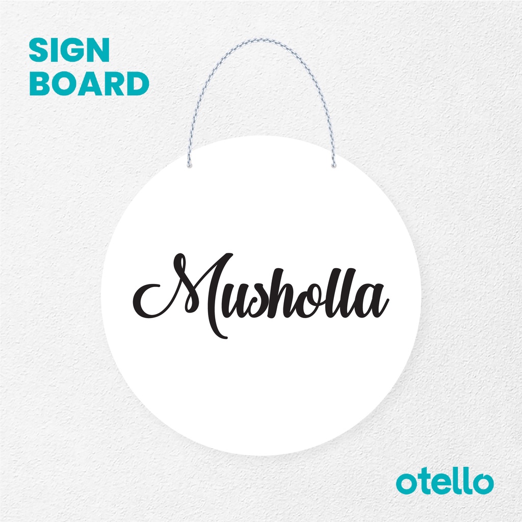 Otello Sign Tulisan Musholla Signage Board Acrylic Papan Gantung Akrilik Rantai Petunjuk Toko Modern Minimalist Kafe Restoran Kantor Gedung Cafe