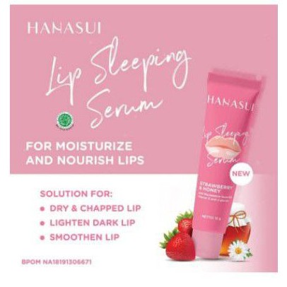 HANASUI LIP SLEEPING SERUM - SLEPPING LIP SERUM ORIGINAL BPOM HALAL