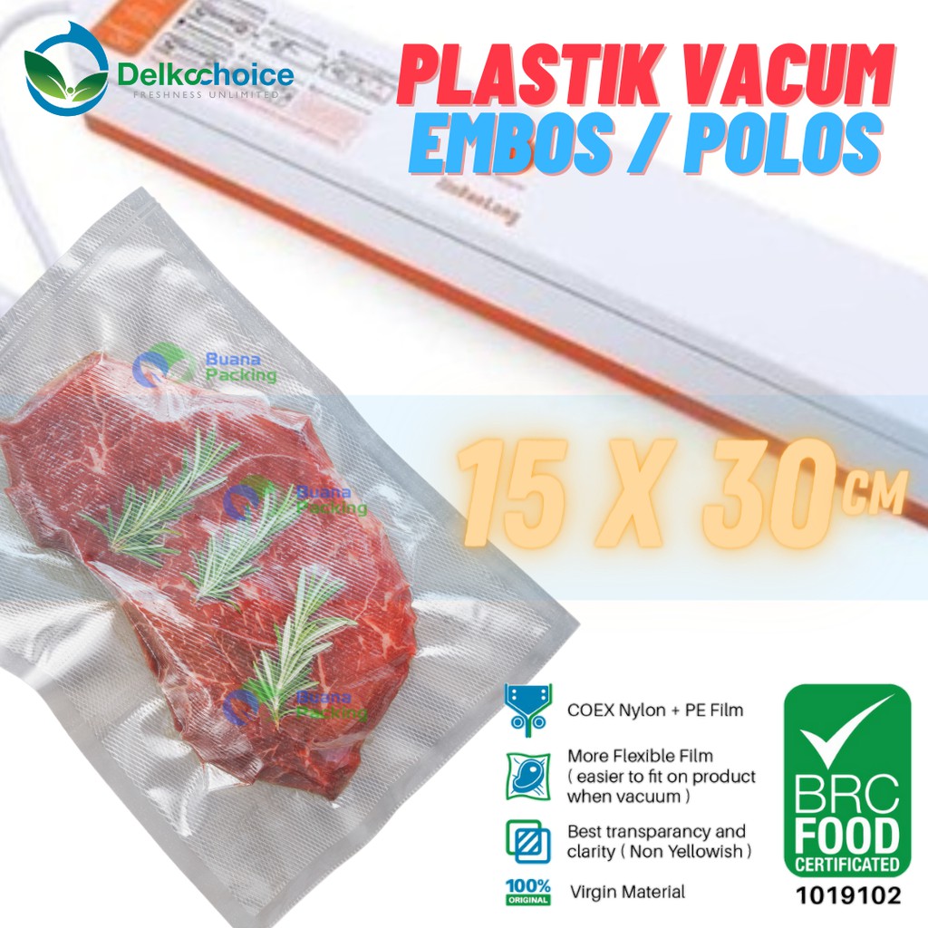 PLASTIK VACUUM / VACUM / VAKUM MAKANAN POLOS / EMBOS DELKOCHOICE 15X30