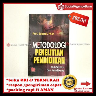 Metodologi Penelitian Pendidikan Kompetensi Dan Praktiknya Sukardi Pn039 Shopee Indonesia