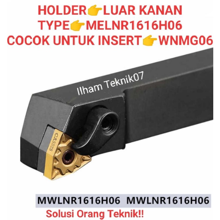HOLDER BUBUT LUAR KANAN MWLNR1616H06 GAGANG INSERT WNMG06 SETANG PISAU BUBUT WNMG06 PEGANGAN INSERT 