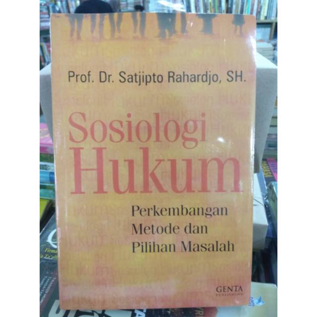 

BUKU SOSIOLOGI HUKUM By Prof Dr Sajipto Raharjo