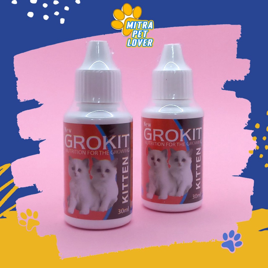 VITAMIN MEMPERCEPAT PERTUMBUHAN ANAK KUCING - GROKIT 30 ML - OBAT TETES MULTIVITAMIN BAIKAN IMUN DAYA TAHAN KITTEN CAT - MURAH GARANSI KUALITAS ASLI ORIGINAL - PET ANIMAL VETERINARY TAMASINDO SUPLEMEN &amp; VITAMIN HEWAN BINATANG PELIHARAAN MITRAPETLOVER