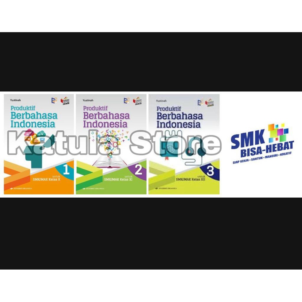 

BUKU PRODUKTIF BERBAHASA INDONESIA SMK KIKID17 18 Kelas 1 2 3 Erlangga