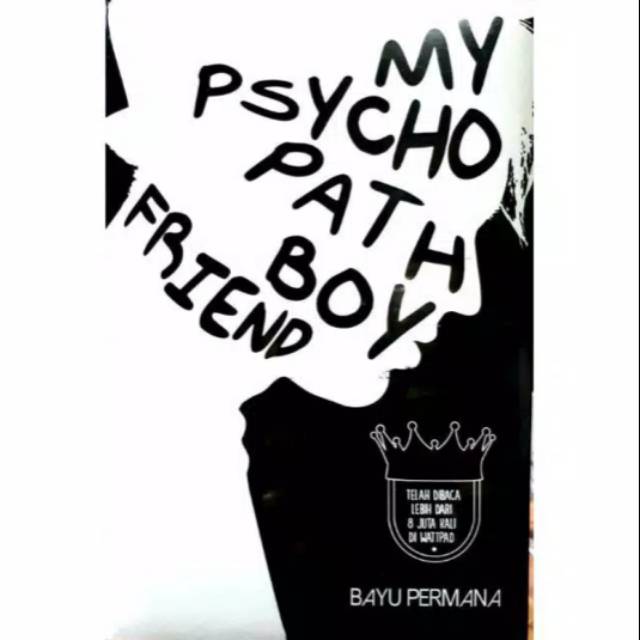 Download NOVEL MY PSYCHOPATH BOYFRIEND - BAYU PERMANA