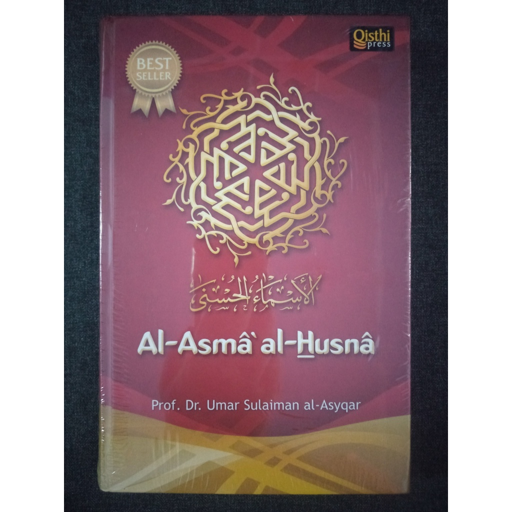 AL-ASMA AL-HUSNA - Umar Al-Asyqar