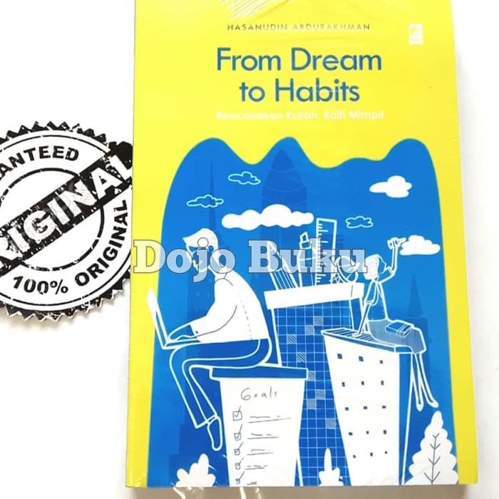 From Dream to Habits by Hasanudin Abdurakhman