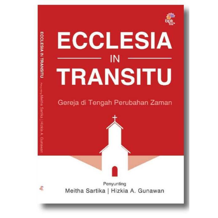 BUKU ROHANI ECCLESIA IN TRANSITU (GEREJA DI TENGAH PERUBAHAN ZAMAN)