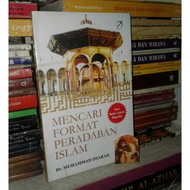 Mencari Format Peradaban Islam
Dr. Muhammad Imarah