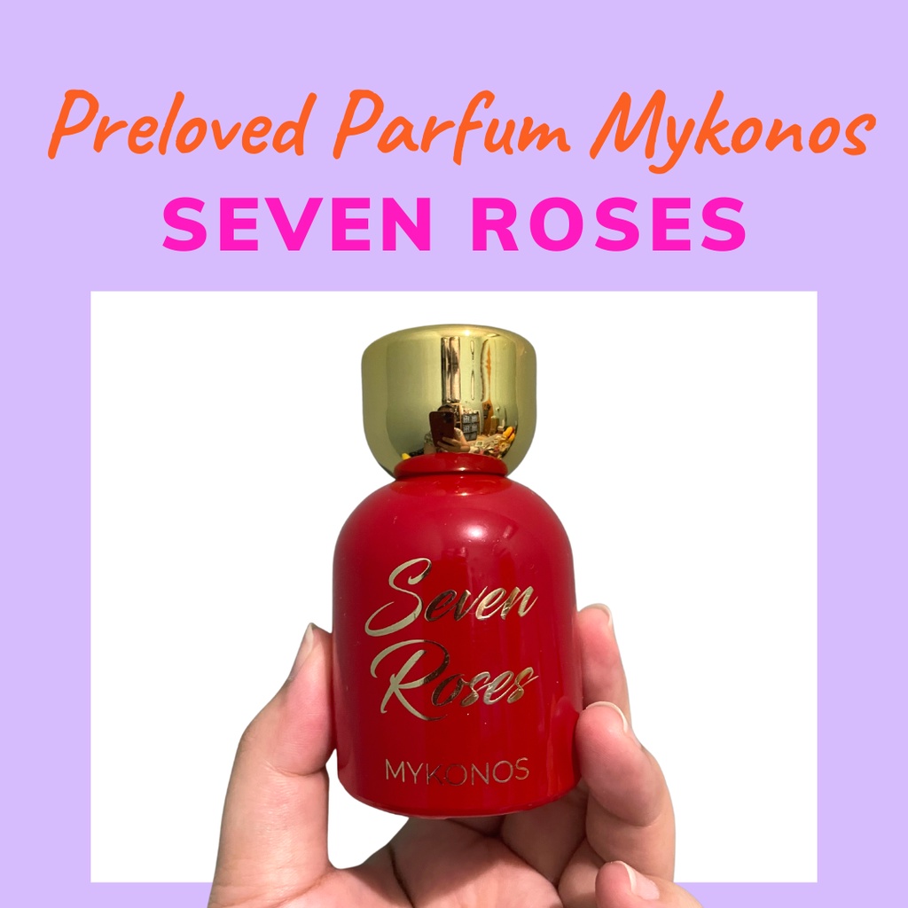 PRELOVED PARFUM MYKONOS SEVEN ROSES OG COLLECTION 50ML