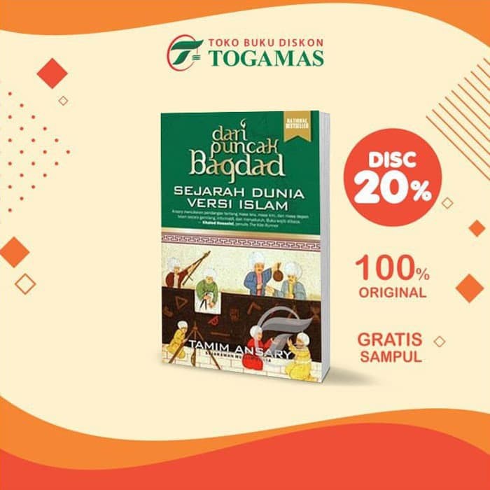 Jual Dari Puncak Bagdad Sejarah Dunia Versi Islam Tamim Ansary Shopee Indonesia