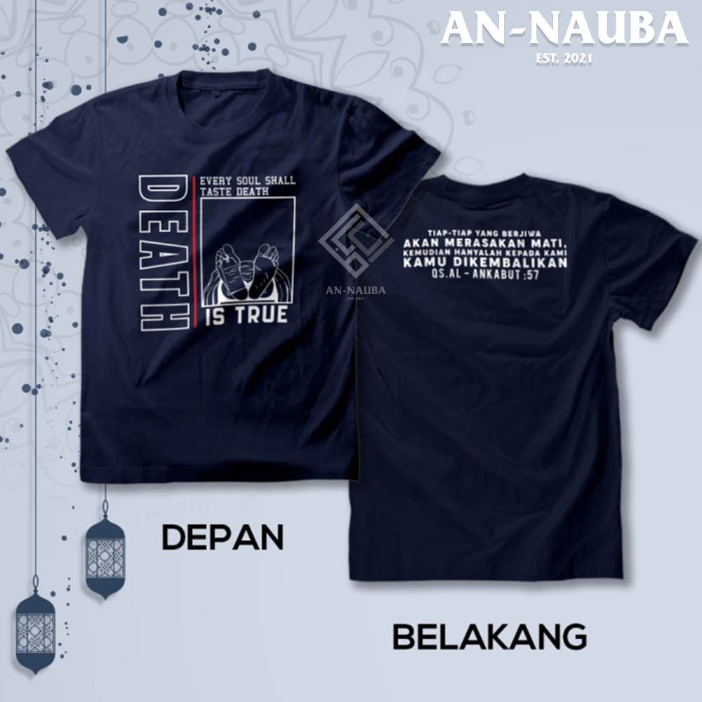 KAOS DAKWAH ISLAMI DEATH IS TRUE / Baju Distro Santri Islam / Tshirt Muslim Trendy [AN-6434]-1