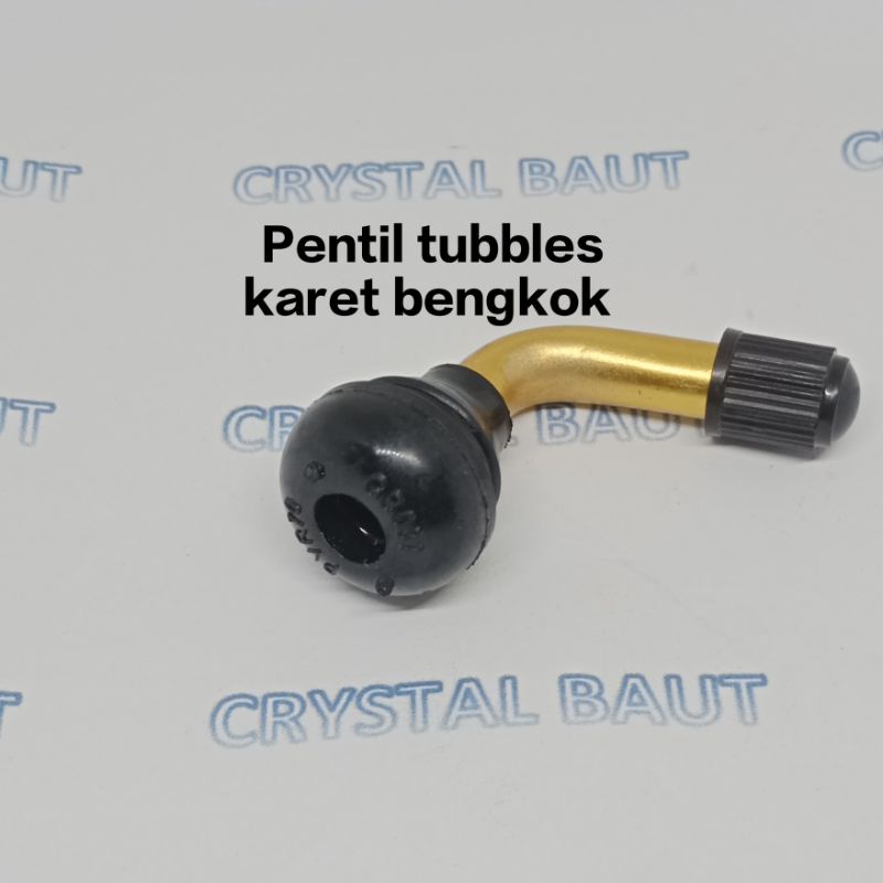 Pentil Ban Tubbles karet Bengkok