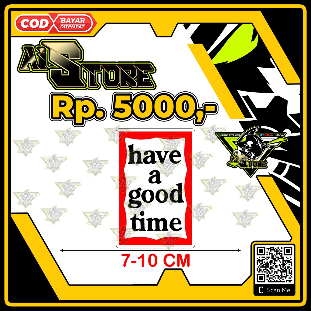 Stiker Have A good Time
