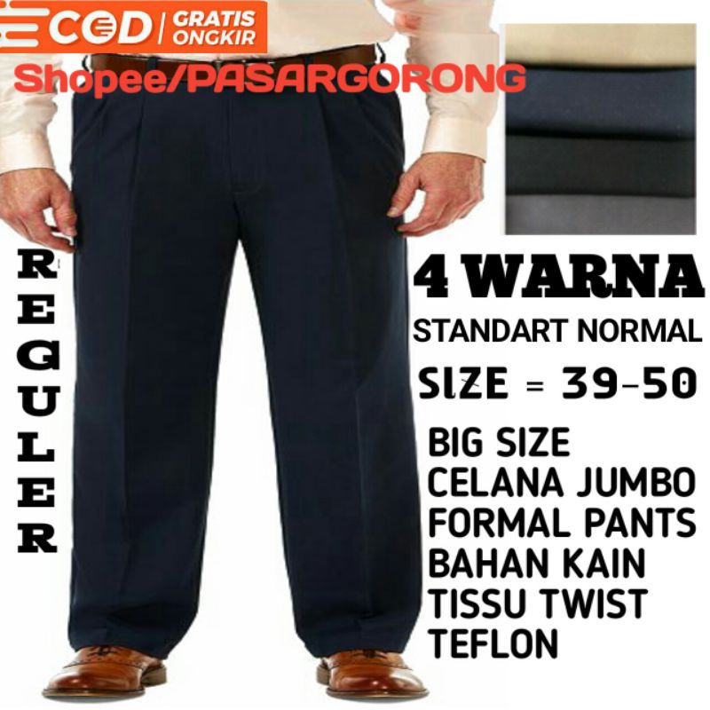 CELANA BIG SIZE JUMBO PANJANG PRIA BAHAN KAIN TWIST TISU TEFLON REGULER EMPUK STANDAR CELANA SUPER J