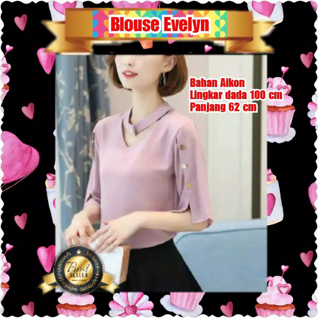 BLOUSE EVELYN / TERPOPULER / TERLARIS / TERMURAH / PESTA / KONDANGAN