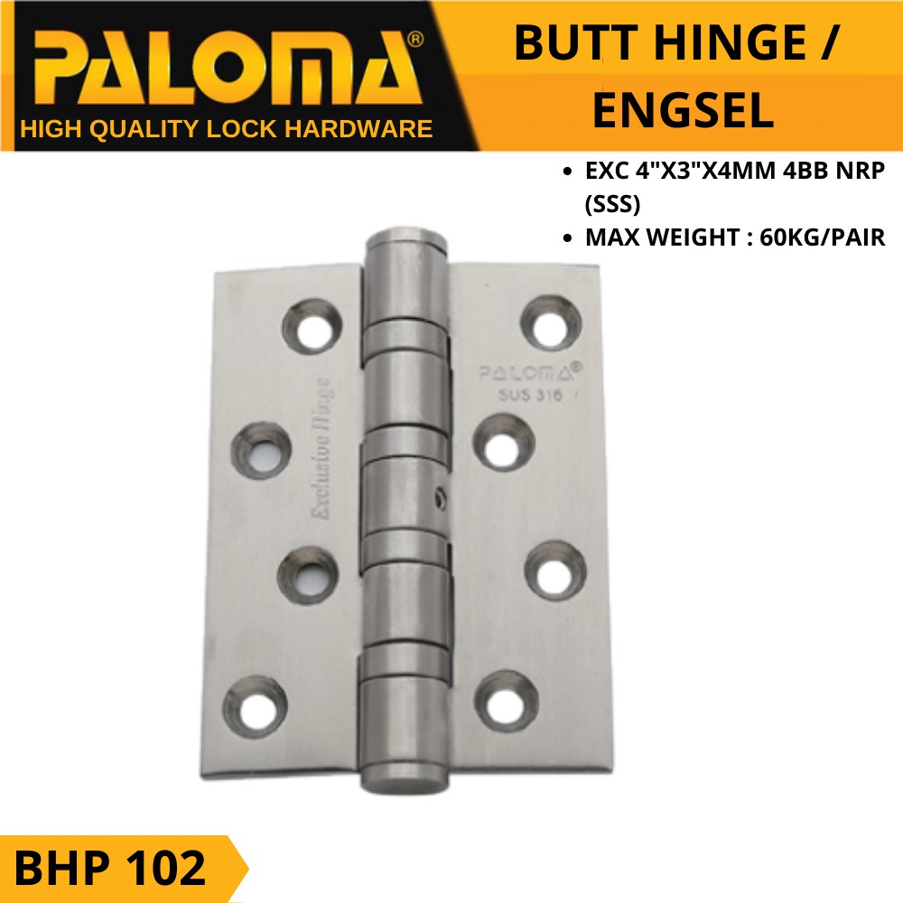 PALOMA BHP 102 BUTT HINGE ENGSEL PINTU EXCLUSIVE  4&quot;X3&quot;X4MM 4BB NRP SSS STAINLESS SUS 316