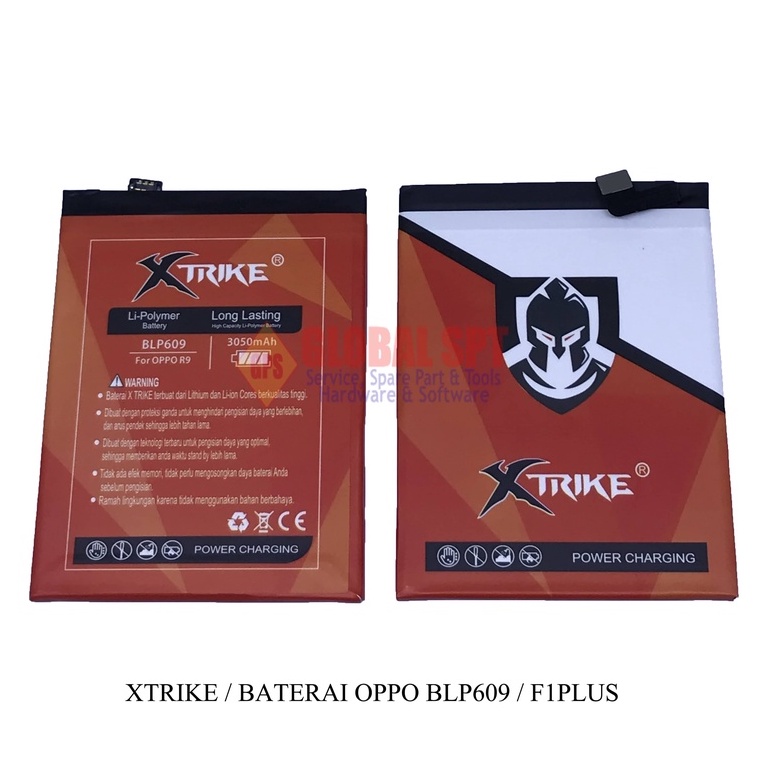 XTRIKE / BATERAI OPPO BLP609 / BATERE F1 PLUS / BATRE