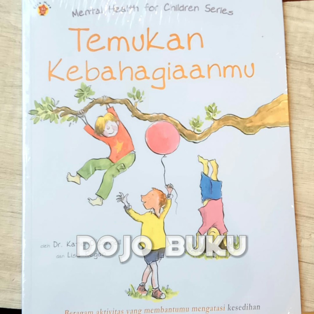 Temukan Kebahagiaanmu by Lisa Regan, Dr. Kattie O`Conell