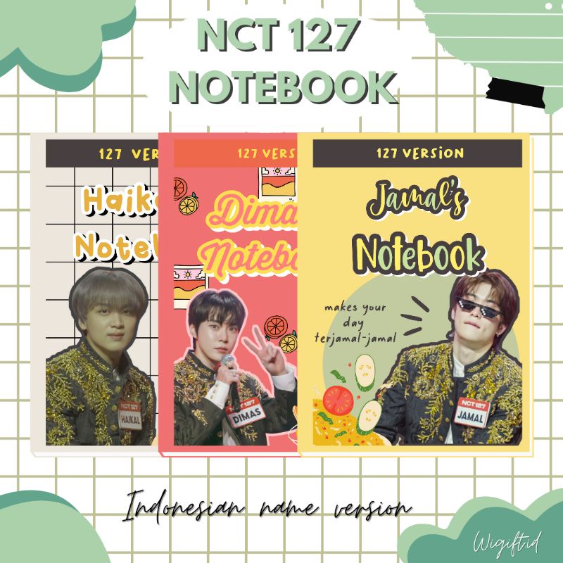 

NCT 127 NOTEBOOK ( INDONESIAN NAME VER )