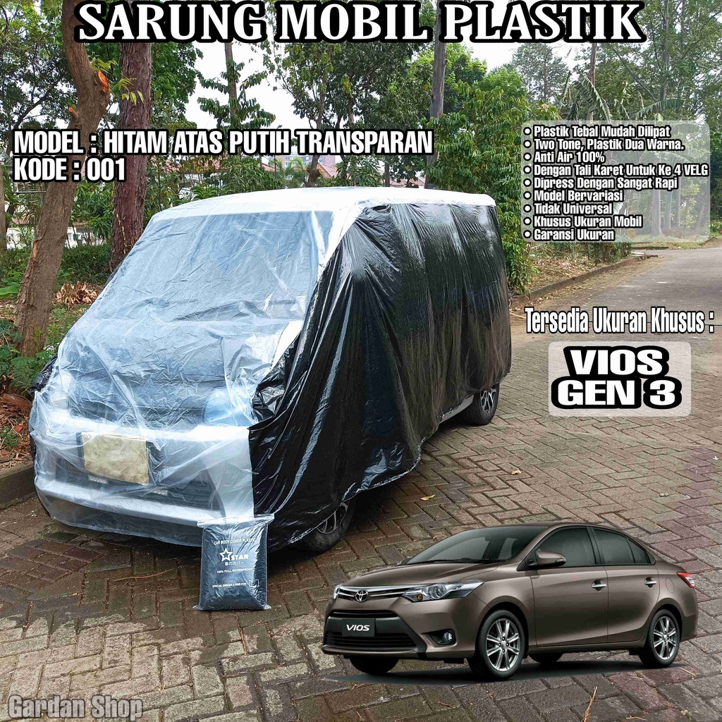 Sarung Mobil Plastik VIOS GEN 3 Hitam Atas Putih Transparan Full Anti Air