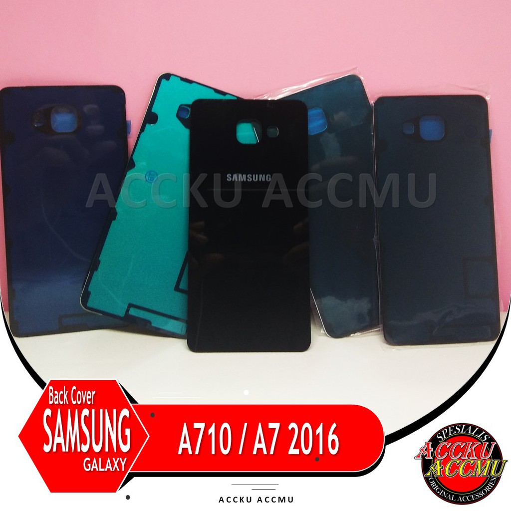 TUTUP BELAKANG BACK COVER SAMSUNG GALAXY A7 2016 A710  ORIGINAL