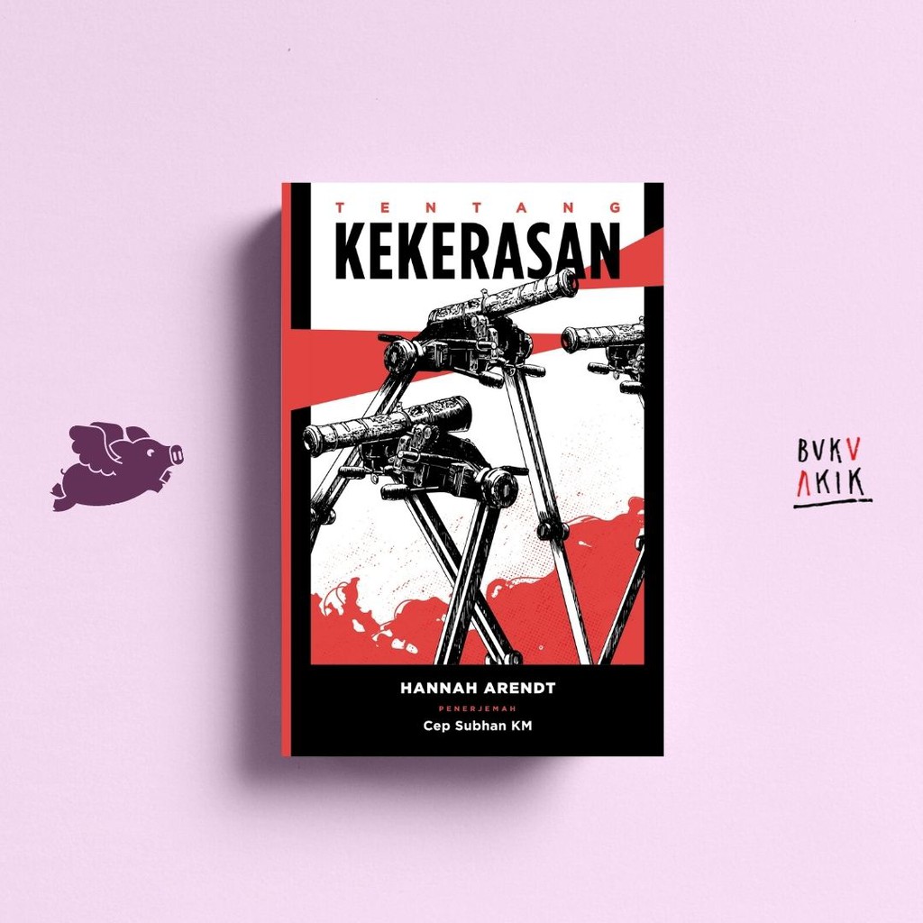 Tentang Kekerasan - Hannah Arendt