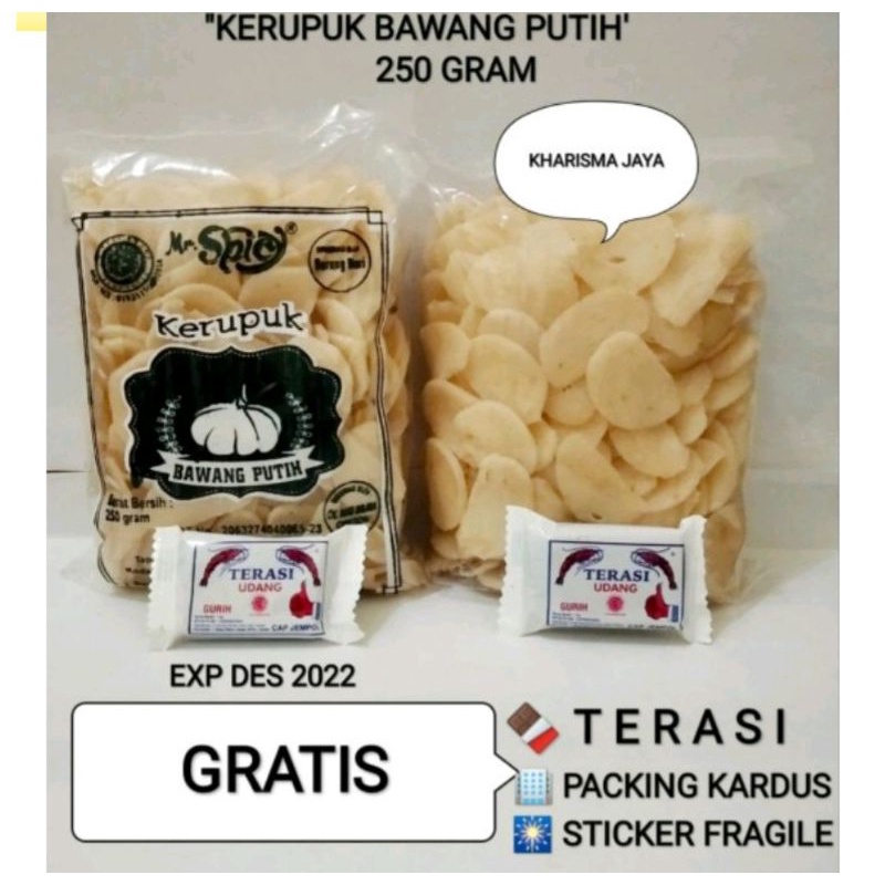 

KERUPUK BAWANG PUTIH 250 GR BONUS TEH/TERASI/CANDY