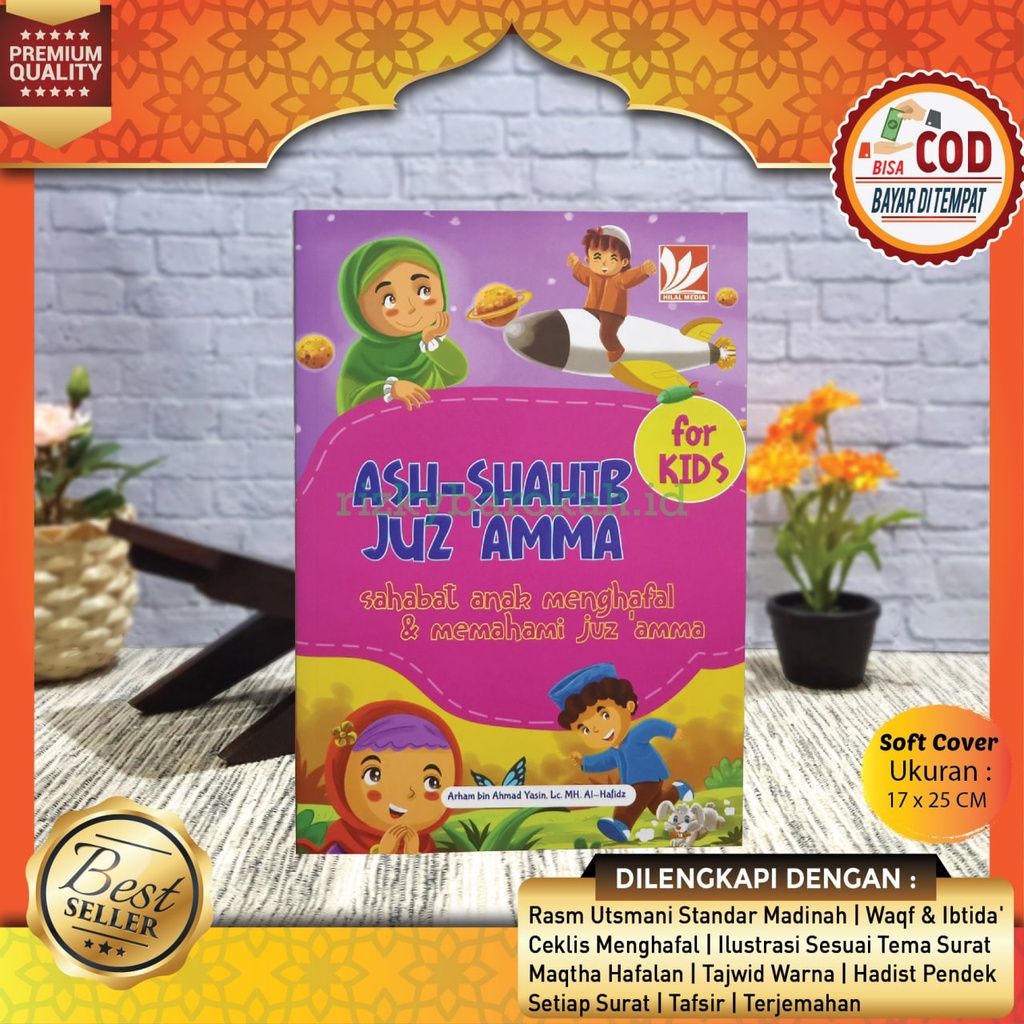Al Quran Ash Shahib Juz Amma For Kids Jus Ama Untuk Anak Sahabat Anak Menghafal dan Memahami Juz Amm