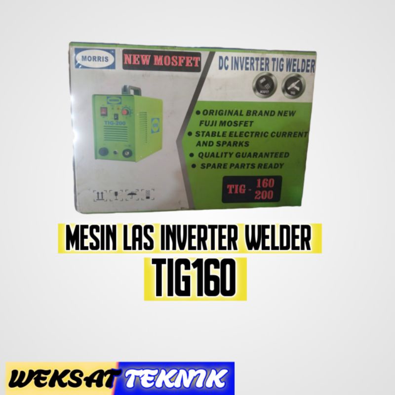 Mesin Las Inverter Welder TIG160-200 Morris MMA160 DC