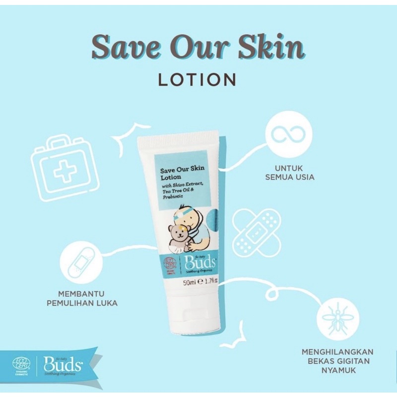 Buds Save our Skin Lotion 50 ml/untuk menyembuhkan Luka pada kulit seperti luka gores, luka lecet