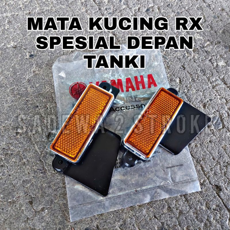 MATA KUCING RX SPESIAL DAN YT / MATA KUCING DEPAN TENGKI RX SPESIAL YT