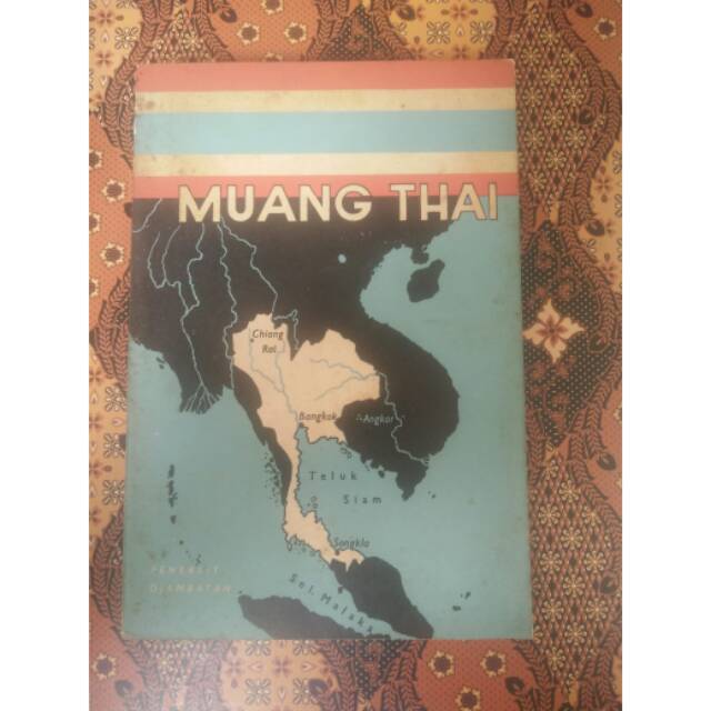 Sejarah asia tenggara - sejarah thailand - sejarah muangthai