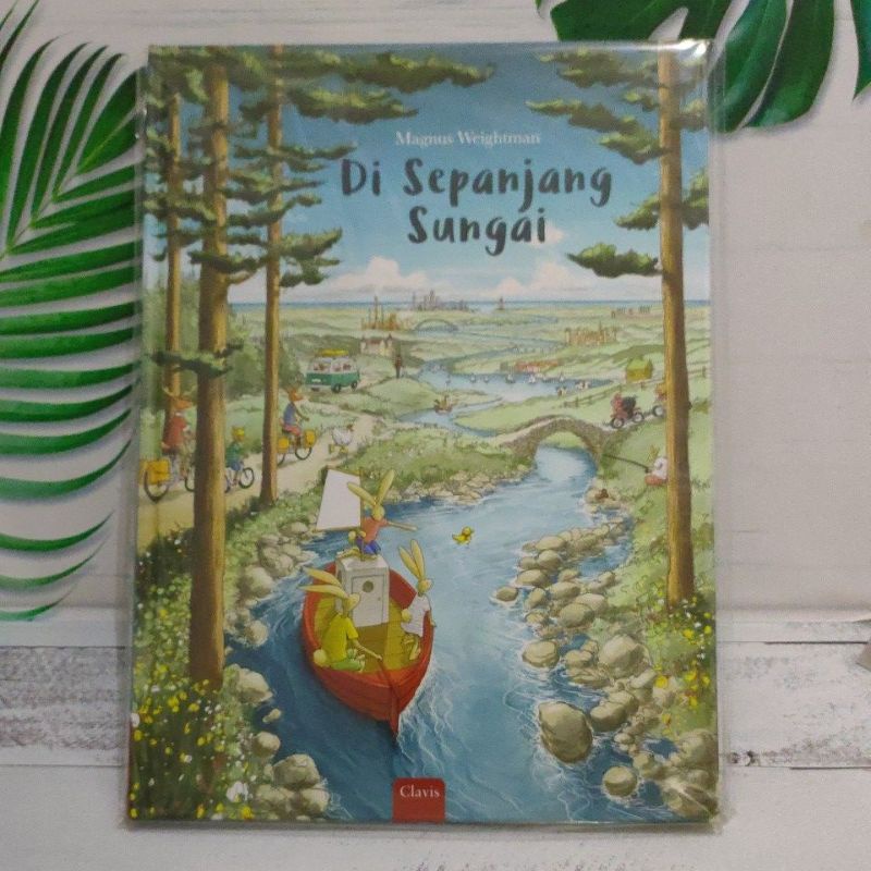 Di Sepanjang Sungai Clavis by Magnus Weightman (New Segel)