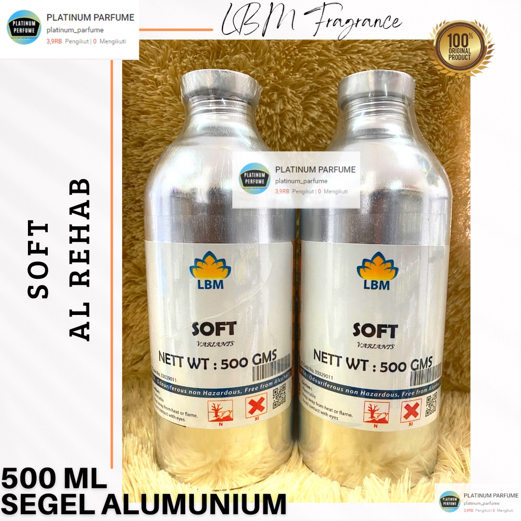 Bibit Murni SOFT AL REHAB ( 500 ML SEGEL ) By Bibit Parfum LBM  / Bibit Parfume Soft MURNI / Parfum 
