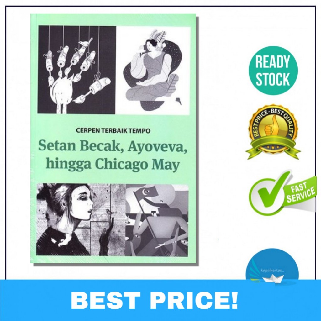 SETAN BECAK AYOVEVA HINGGA CHICAGO MAY CERPEN TERBAIK TEMPO