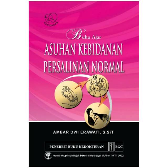 

Buku Ajar Asuhan Kebidanan Persalinan Normal - Ambar Dwi Erawati